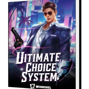 Download Ultimate Choice System: I Became The Richest! Novel as PDF and EPUB