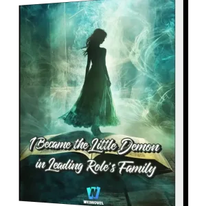 Download I Became the Little Demon in Leading Role's Family Novel as PDF and EPUB