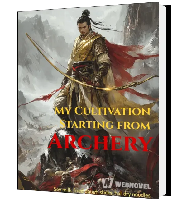Download My Cultivation Starting from Archery Novel as PDF and EPUB