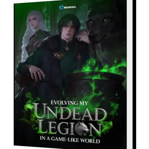 Download Evolving My Undead Legion In A Game-Like World Novel as PDF and EPUB