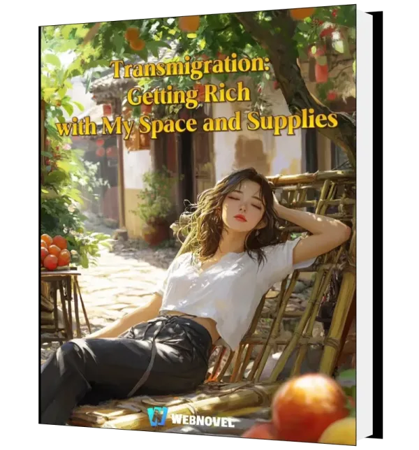 Download Transmigration: Getting Rich with My Space and Supplies Novel as PDF and EPUB