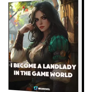 Download I Become a Landlady in the Game World Novel as PDF and EPUB
