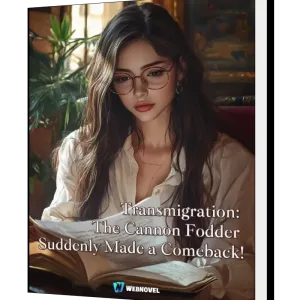 Download Transmigration: The Cannon Fodder Suddenly Made a Comeback! Novel as PDF and EPUB