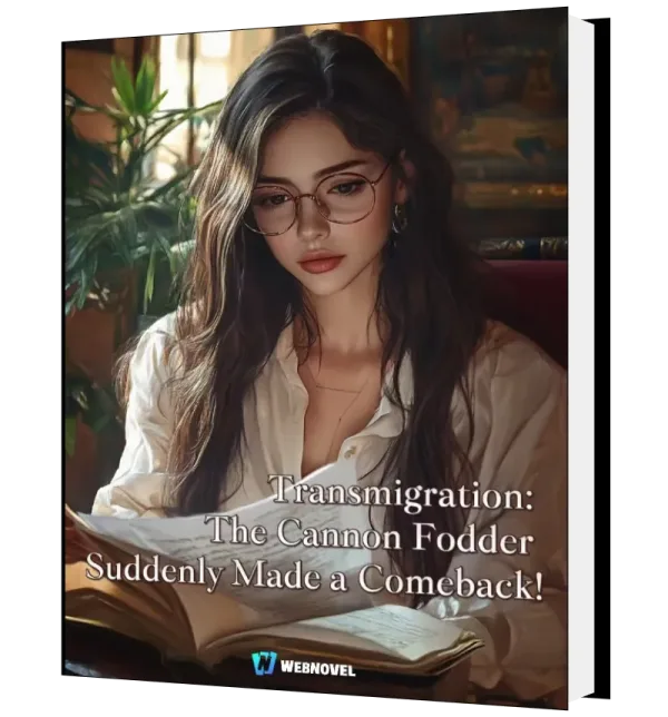 Download Transmigration: The Cannon Fodder Suddenly Made a Comeback! Novel as PDF and EPUB