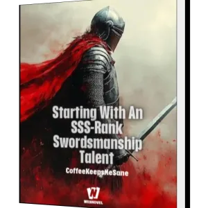 Download Starting With an SSS-Rank Swordsmanship Talent Novel as PDF and EPUB
