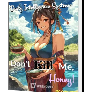 Download Daily Intelligence System: Don't Kill Me, Honey! Novel as PDF and EPUB