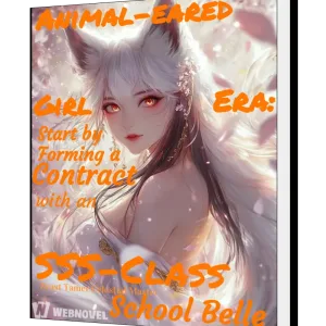 Download Animal-eared Girl Era: Start by Forming a Contract with an SSS-Class School Belle Novel as PDF and EPUB