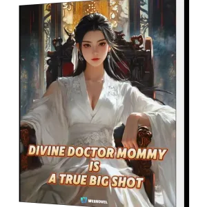 Download Divine Doctor Mommy Is A True Big Shot Novel as PDF and EPUB