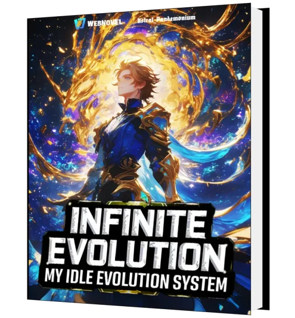 Download Infinite Evolution: My Idle Evolution System Novel as PDF and EPUB