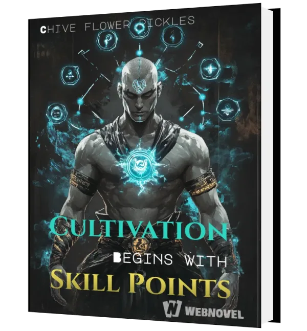 Download Cultivation Begins with Skill Points Novel as PDF and EPUB