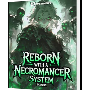 Download Reborn with a Necromancer System Novel as PDF and EPUB