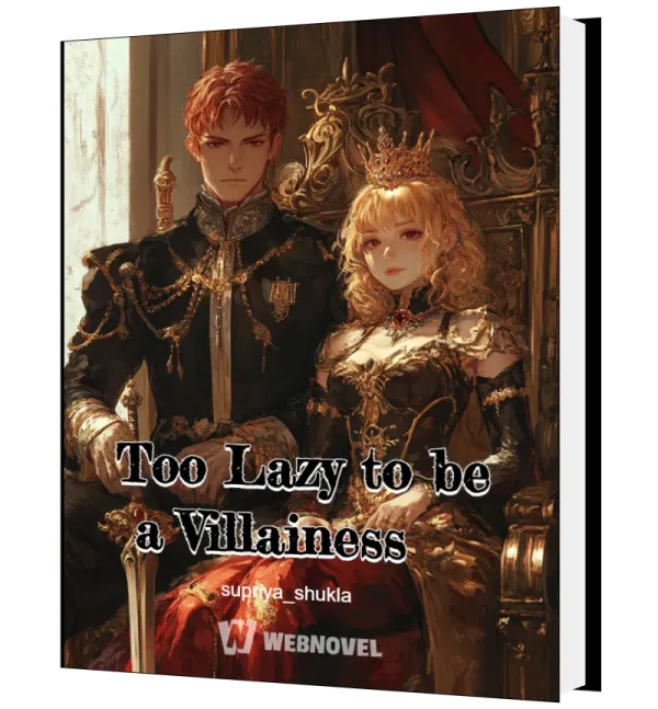 Download Too Lazy to be a Villainess Novel as PDF and EPUB