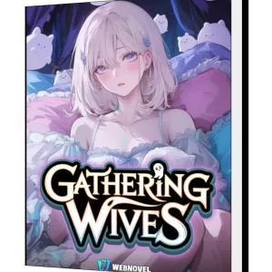Download Gathering Wives with a System Novel as PDF and EPUB