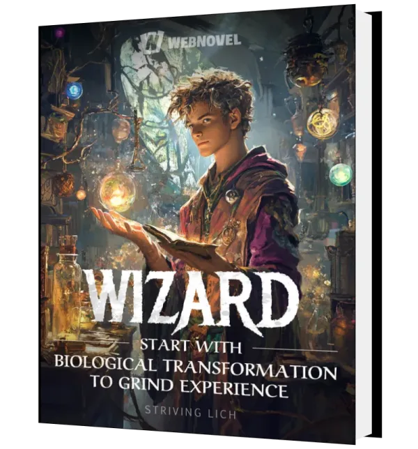 Download Wizard: Start with Biological Transformation to Grind Experience Novel as PDF and EPUB