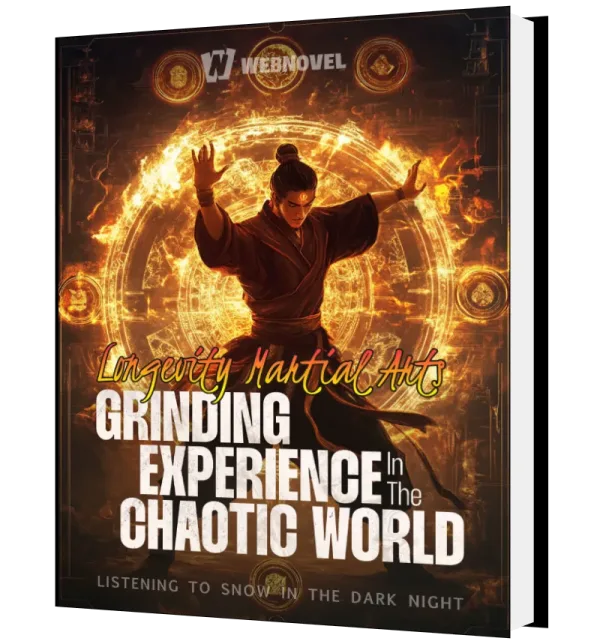 Download Longevity Martial Arts: Grinding Experience in the Chaotic World Novel as PDF and EPUB