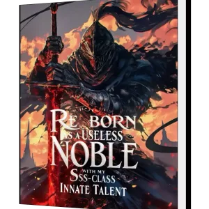 Download Reborn as a Useless Noble with my SSS-Class Innate Talent Novel as PDF and EPUB