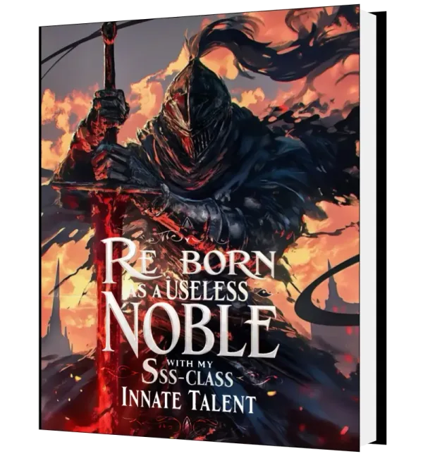 Download Reborn as a Useless Noble with my SSS-Class Innate Talent Novel as PDF and EPUB