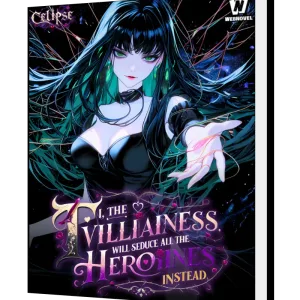 Download I, The Villainess, Will Seduce All The Heroines Instead Novel as PDF and EPUB