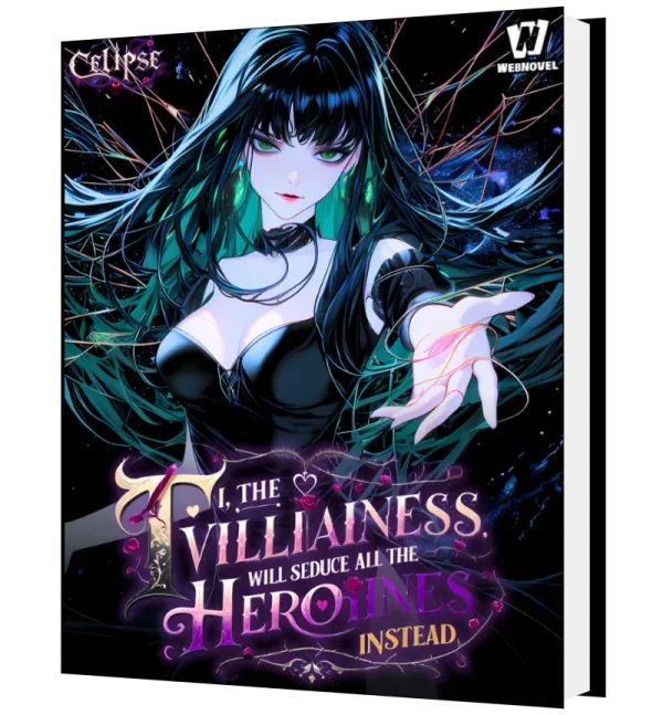 Download I, The Villainess, Will Seduce All The Heroines Instead Novel as PDF and EPUB