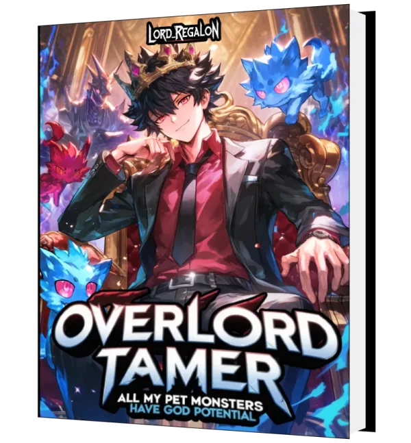 Download Overlord Tamer: All My Pet Monsters Have God Potential Novel as PDF and EPUB