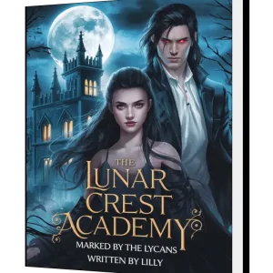 Download The Lunar Crest Academy: Marked by The Lycans Novel as PDF and EPUB