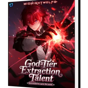 Download God-Tier Extraction Talent: Reincarnated in a Game-like World! Novel as PDF and EPUB