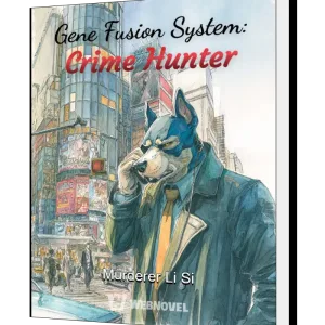 Download Gene Fusion System: Crime Hunter Novel as PDF and EPUB