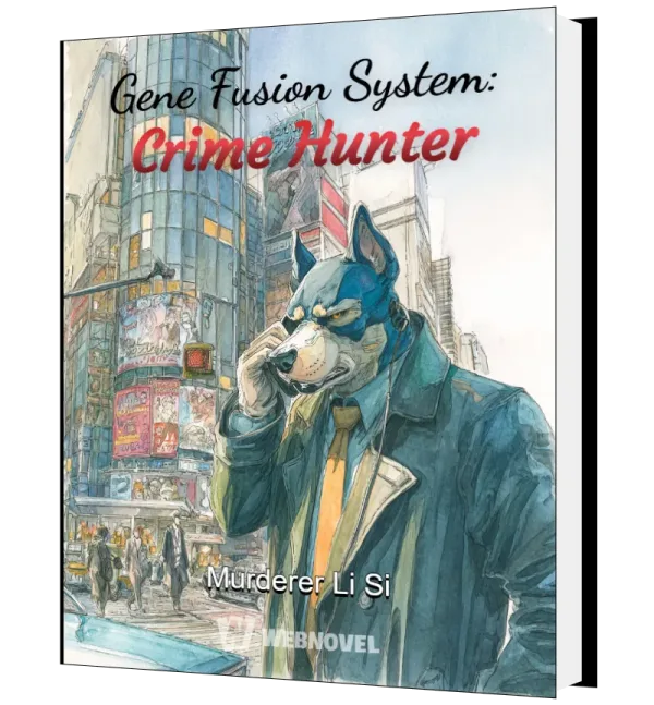 Download Gene Fusion System: Crime Hunter Novel as PDF and EPUB