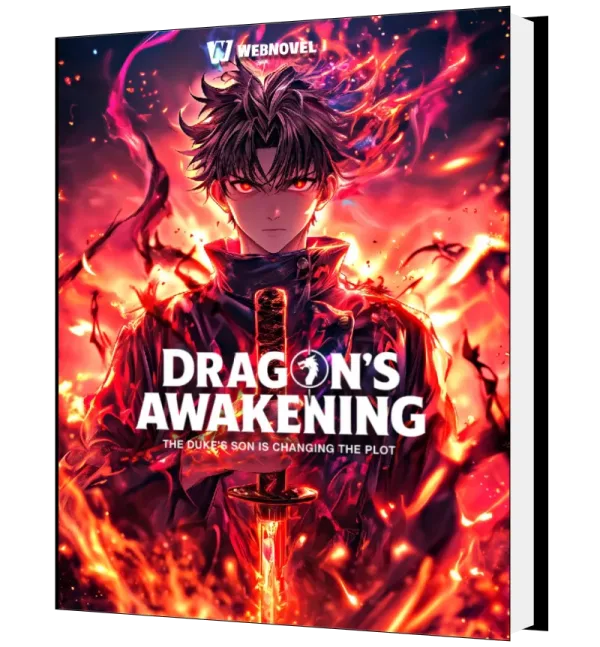 Download Dragon's Awakening: The Duke's Son Is Changing The Plot Novel as PDF and EPUB