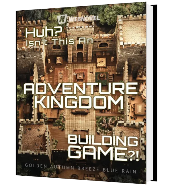 Download Huh? Isn't this an adventure kingdom building game?! Novel as PDF and EPUB