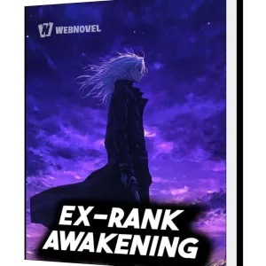 Download Ex-Rank Awakening: My Attacks Make Me Stronger Novel as PDF and EPUB