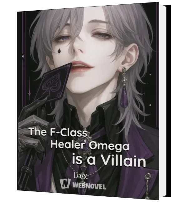 Download The F-Class Healer Omega is a Villain [BL] Novel as PDF and EPUB