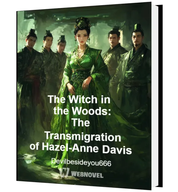 Download The Witch in the Woods: The Transmigration of Hazel-Anne Davis Novel as PDF and EPUB
