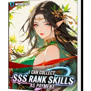 Download Limitless Fortune: I Collect SSS-Rank Skills as Payment Novel as PDF and EPUB