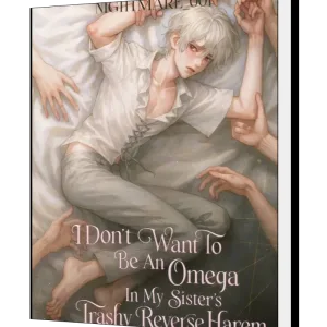 Download I Don't Want To Be An Omega In My Sister's Trashy Reverse Harem [BL] Novel as PDF and EPUB