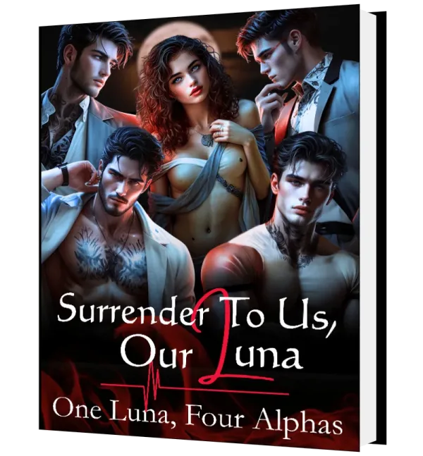Download Surrender To Us, Our Luna (One Luna, Four Alphas) Novel as PDF and EPUB