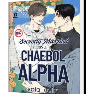 Download Secretly Married to a Chaebol Alpha Novel as PDF and EPUB