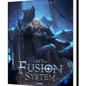 Download My Fusion System: Fusing Weak Soldiers with Direwolves at the Start Novel as PDF and EPUB
