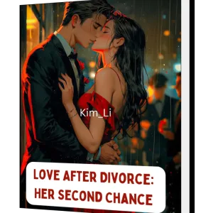 Download Love After Divorce: Her Second Chance Novel as PDF and EPUB