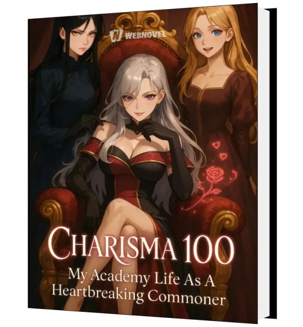 Download Charisma 100: My Academy Life As A Heartbreaking Commoner Novel as PDF and EPUB