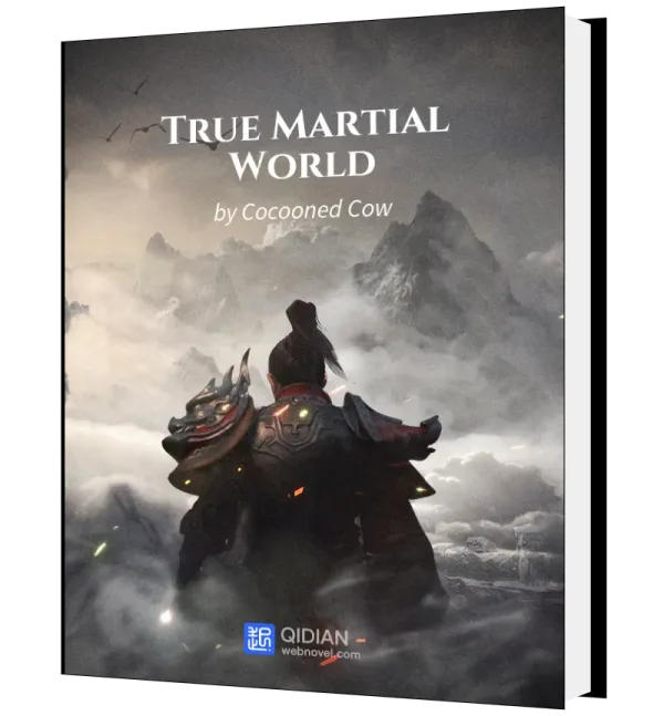 Download True Martial World Novel as PDF and EPUB