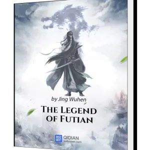 Download The Legend of Futian Novel as PDF and EPUB